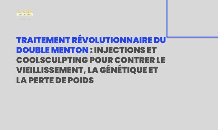 Double menton: Découvrez le traitement pour Contrer le Vieillissement